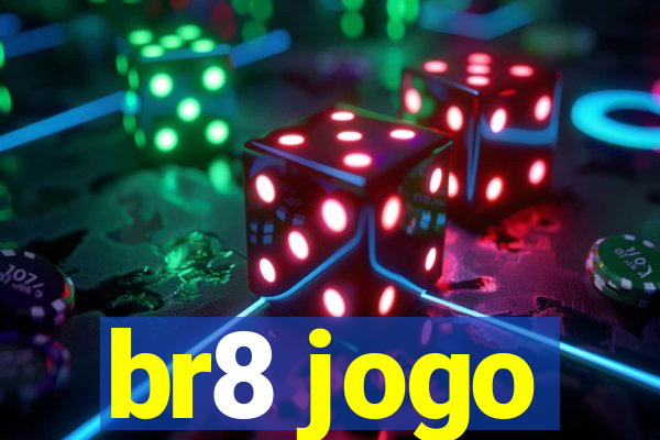 br8 jogo